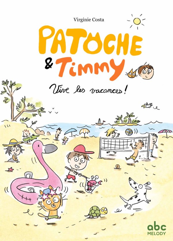 PATOCHE ET TIMMY - VIVE LES VACANCES !