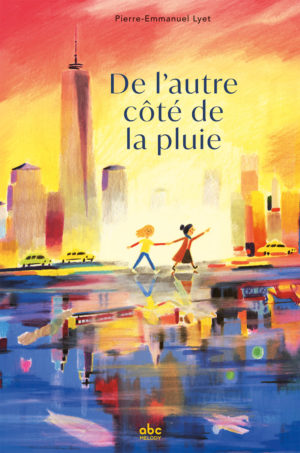 DE L'AUTRE CÔTÉ DE LA PLUIE