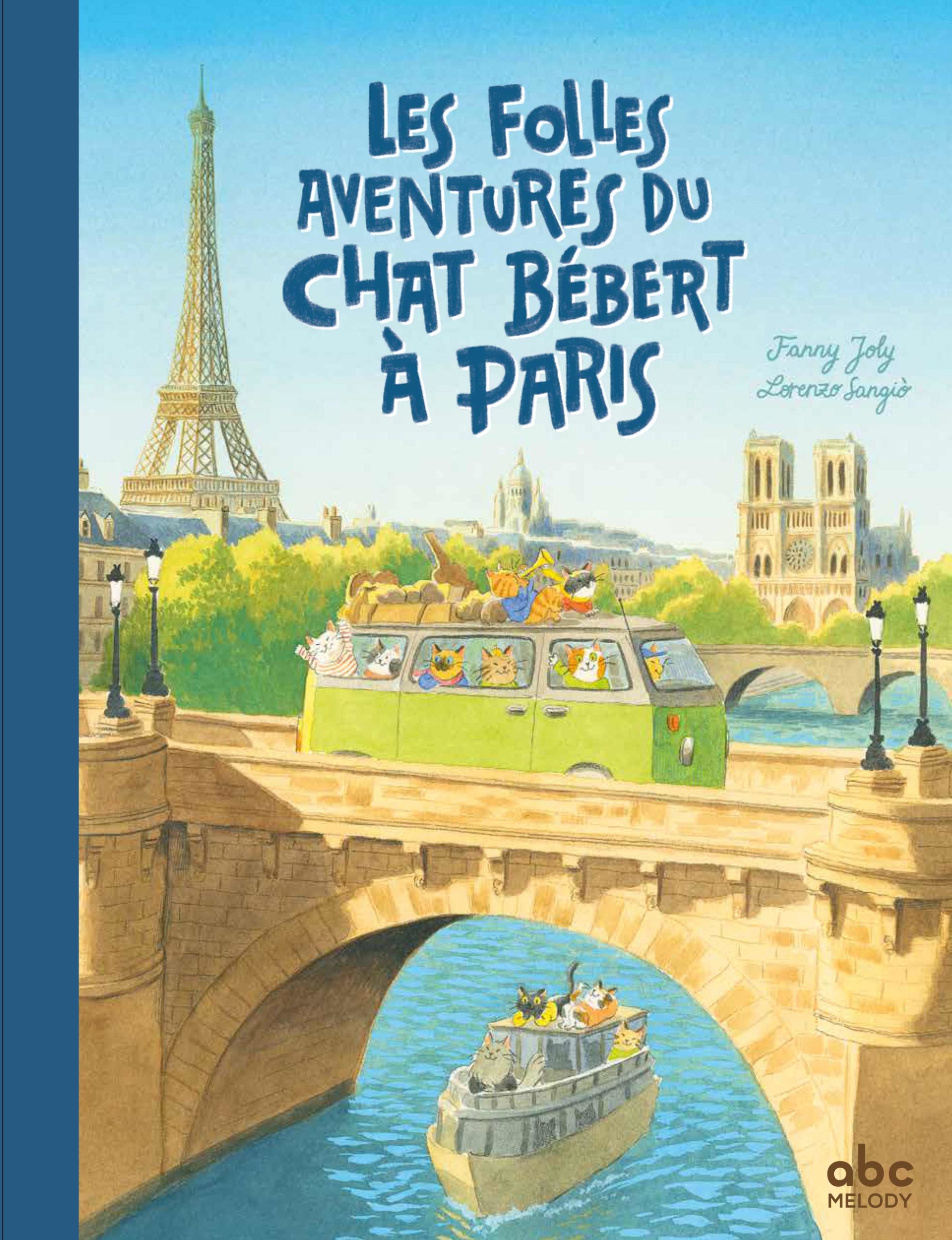 LES FOLLES AVENTURES DU CHAT BÉBERT À PARIS
